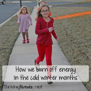 It's hard for kids to get outside in the cold winter months. Here's the one thing we do to help them burn off their energy.