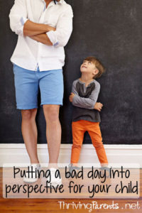 Our children imitate what we do much more than they'll ever act on what we say. Putting your own emotions into a different perspective can help your child learn to process their own.